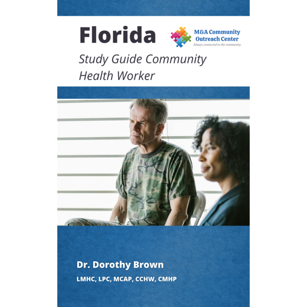 FLORIDA STUDY GUIDE COMMUNITY HEALTH WORKER